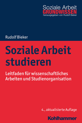 Bieker | Soziale Arbeit studieren | Buch | 978-3-17-036210-9 | sack.de