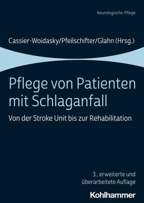 Cassier-Woidasky / Pfeilschifter / Glahn | Pflege von Patienten mit Schlaganfall | E-Book | sack.de