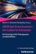 Ohlmeier / Roy |  ADHS bei Erwachsenen - ein Leben in Extremen | eBook | Sack Fachmedien