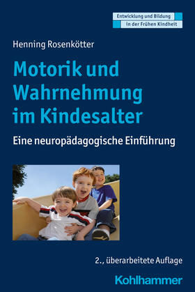 Rosenkötter / Holodynski | Motorik und Wahrnehmung im Kindesalter | Buch | 978-3-17-036236-9 | sack.de