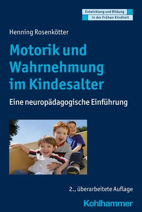 Rosenkötter / Holodynski / Gutknecht |  Motorik und Wahrnehmung im Kindesalter | eBook | Sack Fachmedien
