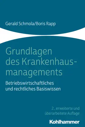 Schmola / Rapp | Grundlagen des Krankenhausmanagements | E-Book | sack.de