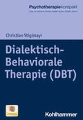 Stiglmayr / Heinrichs / Rosner |  Dialektisch-Behaviorale Therapie (DBT) | eBook | Sack Fachmedien