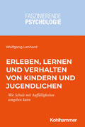 Lenhard / Spinath |  Erleben, Lernen und Verhalten von Kindern und Jugendlichen | Buch |  Sack Fachmedien