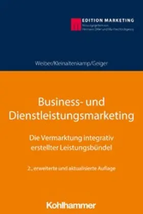 Weiber / Kleinaltenkamp / Geiger |  Business- und Dienstleistungsmarketing | eBook | Sack Fachmedien