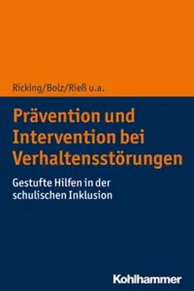 Ricking / Bolz / Rieß |  Prävention und Intervention bei Verhaltensstörungen | eBook | Sack Fachmedien