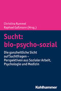Gaßmann / Rummel / Buchholz |  Sucht: bio-psycho-sozial | Buch |  Sack Fachmedien