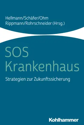 Hellmann / Schäfer / Ohm |  SOS Krankenhaus | Buch |  Sack Fachmedien