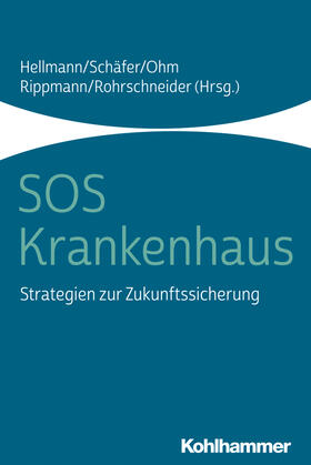 Hellmann / Schäfer / Ohm | SOS Krankenhaus | Buch | 978-3-17-036376-2 | sack.de