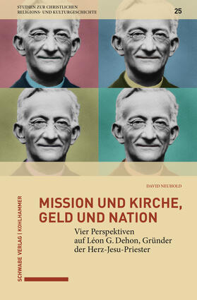 Neuhold / Delgado / Leppin |  Mission und Kirche, Geld und Nation | Buch |  Sack Fachmedien