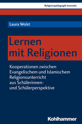 Wolst |  Wolst, L: Lernen mit Religionen | Buch |  Sack Fachmedien