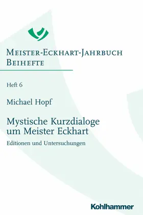 Hopf / Schiewer |  Mystische Kurzdialoge um Meister Eckhart | eBook | Sack Fachmedien