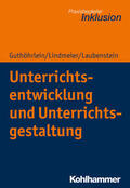 Guthöhrlein / Lindmeier / Laubenstein |  Unterrichtsentwicklung und Unterrichtsgestaltung | Buch |  Sack Fachmedien