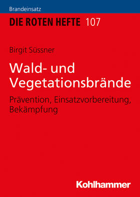 Süssner | Süssner, B: Wald- und Vegetationsbrände | Buch | 978-3-17-036500-1 | sack.de