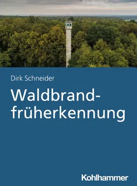 Schneider |  Waldbrandfrüherkennung | eBook | Sack Fachmedien