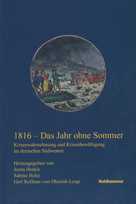 Herkle / Holtz / Kollmer-von Oheimb-Loup | 1816 - Das Jahr ohne Sommer | Buch | 978-3-17-036523-0 | sack.de