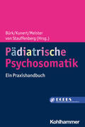 Bürk / Kunert / Meister |  Pädiatrische Psychosomatik | Buch |  Sack Fachmedien