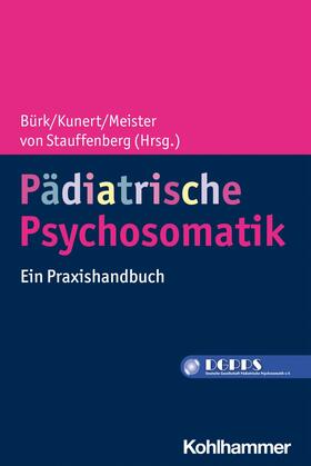 Bürk / Kunert / Meister | Pädiatrische Psychosomatik | E-Book | sack.de