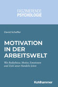Scheffer |  Motivation in der Arbeitswelt | Buch |  Sack Fachmedien