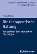 Münch / Vogel |  Münch, V: Die therapeutische Haltung | Buch |  Sack Fachmedien