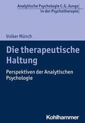 Münch |  Die therapeutische Haltung | eBook | Sack Fachmedien