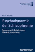 Matakas |  Psychodynamik der Schizophrenie | Buch |  Sack Fachmedien