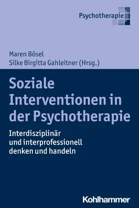 Bösel / Gahleitner |  Soziale Interventionen in der Psychotherapie | eBook | Sack Fachmedien