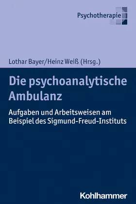 Bayer / Weiß / Pütz |  Die psychoanalytische Ambulanz | Buch |  Sack Fachmedien