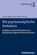 Bayer / Weiß |  Die psychoanalytische Ambulanz | eBook | Sack Fachmedien