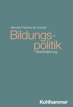 Parreira do Amaral |  Bildungspolitik | Buch |  Sack Fachmedien