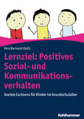 Bernard-Opitz |  Lernziel: Positives Sozial- und Kommunikationsverhalten | Buch |  Sack Fachmedien