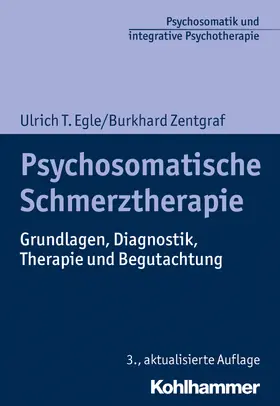 Egle / Zentgraf / Grosse Holtforth |  Psychosomatische Schmerztherapie | Buch |  Sack Fachmedien