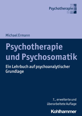 Ermann | Ermann, M: Psychotherapie und Psychosomatik | Buch | 978-3-17-036800-2 | sack.de