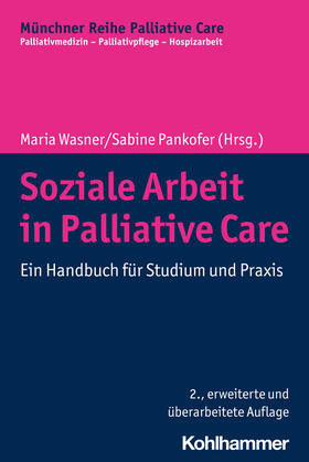 Wasner / Pankofer |  Soziale Arbeit in Palliative Care | Buch |  Sack Fachmedien