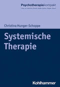 Hunger-Schoppe / Freyberger / Heinrichs |  Systemische Therapie | Buch |  Sack Fachmedien