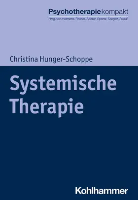 Hunger-Schoppe / Heinrichs / Rosner |  Systemische Therapie | eBook | Sack Fachmedien