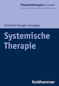Hunger-Schoppe / Heinrichs / Rosner |  Systemische Therapie | eBook | Sack Fachmedien