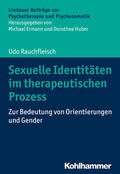 Rauchfleisch / Ermann / Huber |  Sexuelle Identitäten im therapeutischen Prozess | eBook | Sack Fachmedien