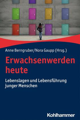 Berngruber / Gaupp | Erwachsenwerden heute | E-Book | sack.de