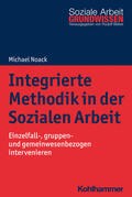 Noack |  Integrierte Methodik in der Sozialen Arbeit | Buch |  Sack Fachmedien