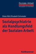 Röh / Schreieder / Bieker |  Sozialpsychiatrie als Handlungsfeld der Sozialen Arbeit | eBook | Sack Fachmedien