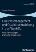 Schumann |  Qualitätsmanagement und Qualitätsentwicklung in der Altenhilfe | eBook | Sack Fachmedien