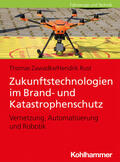 Zawadke / Rust |  Zukunftstechnologien im Brand- und Katastrophenschutz | Buch |  Sack Fachmedien