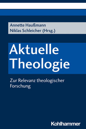 Haußmann / Schleicher / Berkefeld |  Aktuelle Theologie | Buch |  Sack Fachmedien