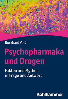 Voß | Psychopharmaka und Drogen | Buch | 978-3-17-037074-6 | sack.de