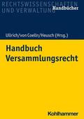 Ullrich / Heusch / Lorenz |  Handbuch Versammlungsrecht | eBook | Sack Fachmedien