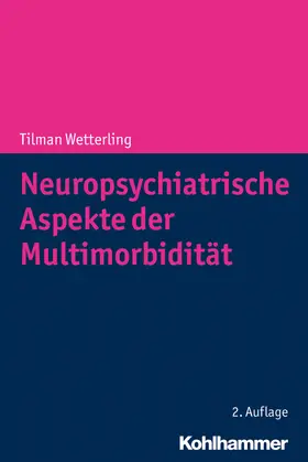 Wetterling |  Neuropsychiatrische Aspekte der Multimorbidität | Buch |  Sack Fachmedien