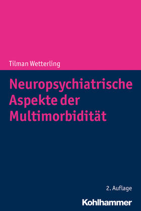 Wetterling | Wetterling, T: Neuropsychiatrische Aspekte/Multimorbidität | Buch | 978-3-17-037108-8 | sack.de