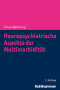 Wetterling |  Wetterling, T: Neuropsychiatrische Aspekte/Multimorbidität | Buch |  Sack Fachmedien