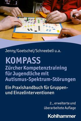 Jenny / Goetschel / Schneebeli | KOMPASS - Zürcher Kompetenztraining für Jugendliche mit Autismus-Spektrum-Störungen | E-Book | sack.de